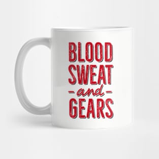 Blood, Sweat and Gears 2 clr Mug